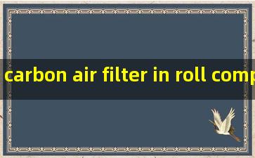 carbon air filter in roll companies